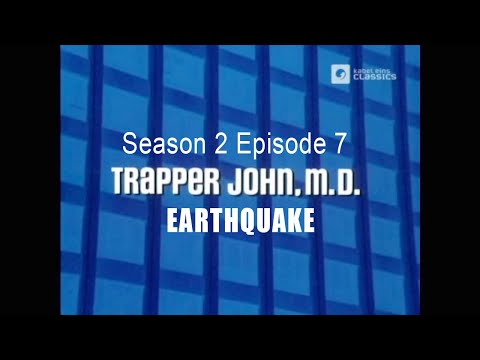TRAPPER JOHN M.D. S2E7 'Earthquake'   FULL EP - Re-Mastered