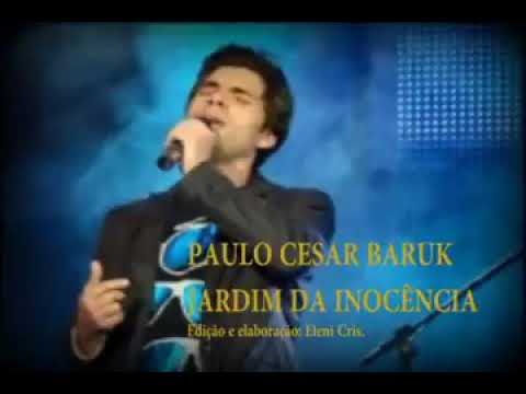 Jardim da inocência Paulo César baruk