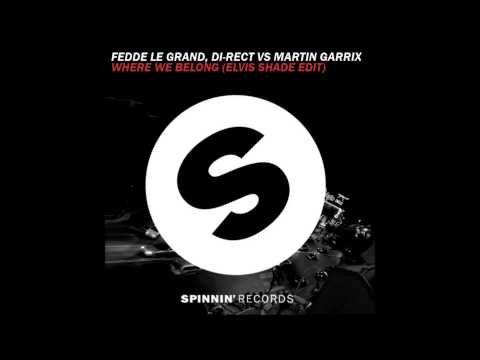 Fedde Le Grand & DI-RECT vs Martin Garrix - Where We Belong (Elvis Shade Edit) [M2O FM ITALY]