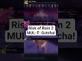 Risk of Rain 2 | Achievement, MUL-T: Gotcha!
