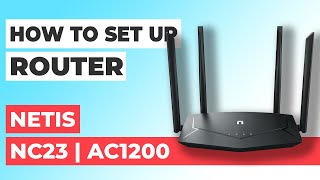 ✅ How to Set Up Netis NC23 | How to Setup Netis AC1200 NC23 WiFi Router