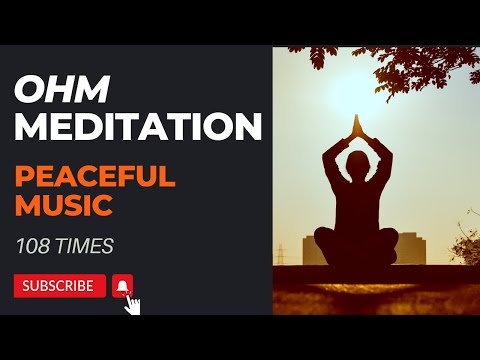 Ohm Meditation II Peaceful music II Relaxing II 108 times II Remove Negative Block