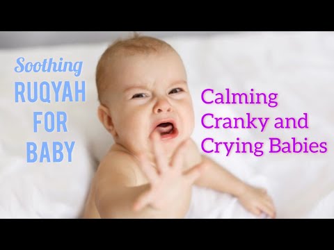 Soothing Ruqyah For Baby [Calm & Soothe Fussy, Cranky And Crying Babies]
