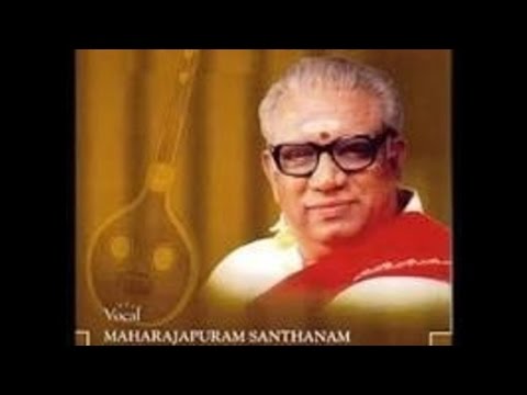 Maharajapuram Santhanam- Darini Telusukonti- Shuddhasaveri- Adi- Thyagaraja