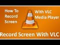 Record Windows 10 Screen Using VLC Media Player