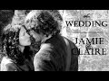 Jamie & Claire || The Wedding || Outlander
