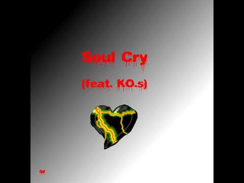 Soul Cry (feat. KO.s)