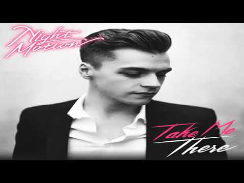 Night Motion (Ben Pryer) - Take Me There