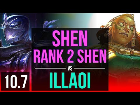SHEN vs ILLAOI (TOP) | Rank 2 Shen, Rank 10, 700+ games, KDA 7/4/13 | EUW Challenger | v10.7