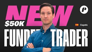 Capelo Got $50K Funded in His First Attempt!