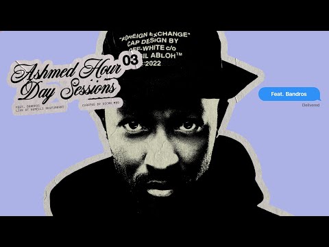 ASHMED HOUR DAY SESSIONS FT. BANDROS - EP3 [LIVE AT GEMELLI RESTAURANT]