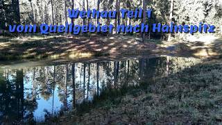 Wethau Teil 1 vom Quellgebiet nach Hainspitz