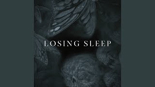 Losing Sleep