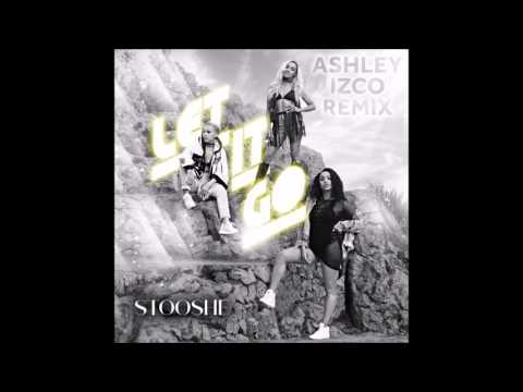 Stooshe - Let It Go (Ashley Izco Remix)