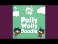 Polly Wolly Doodle