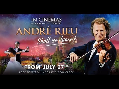 André Rieu 2019 Maastricht Concert: Shall We Dance - Cineplex Events