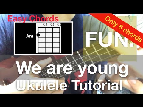 download lagu mp3 mp4 We Are Young Ukulele Chords, download lagu We Are Young Ukulele Chords gratis, unduh video klip We Are Young Ukulele Chords
