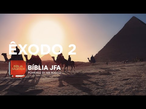ÊXODO 2 - Bíblia JFA Offline