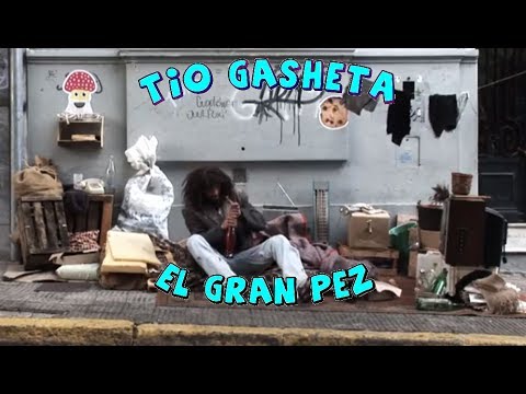 El Gran Pez - Tío Gasheta