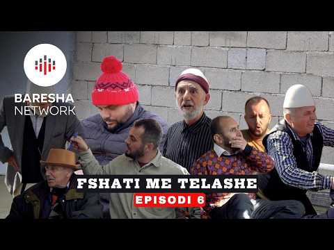 Fshati Me Telashe - EPISODI 6