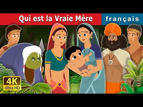 Qui est la Vraie Mère | Who is Real Mother Story in French | Contes De Fées Français