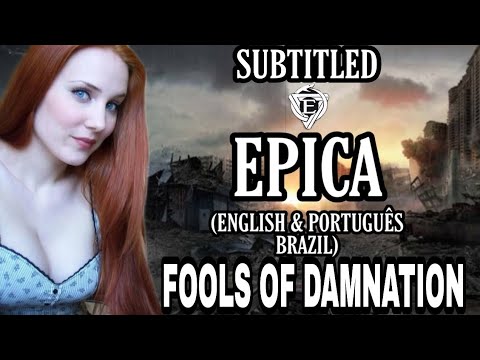 EPICA - FOOLS OF DAMNATION (LEGENDADO ENGLISH & PORTUGUÊS BRAZIL)