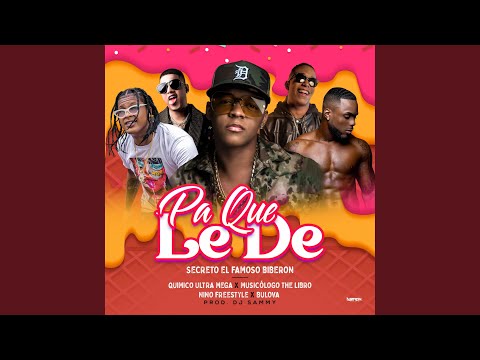 Pa Que Le De