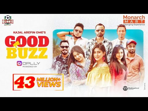 Good Buzz | Mishu Sabbir | Safa Kabir | Polash | Evana | Zibon | Shimul | Pavel | Ome | Munna