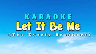 Download lagu Let It Be Me Karaoke Version Everly Brothers mp3
