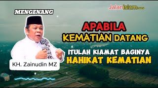 Download lagu Kiamat Kecil datang ! Hakikat kematian Sesungguhnya | Kh Zainudin MZ mp3 Download lagu Kiamat Kecil datang ! Hakikat kematian Sesungguhnya | Kh Zainudin MZ mp3