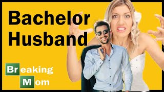 MY HUSBAND THE BACHELOR | r/BreakingMom