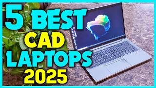 ✅The Best Laptop for CAD and AutoCAD - Best Laptops for AutoCAD and Solidworks