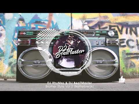 DJ RhyMes & DJ BeaTMaster - Brother Style Vol. 2 (Battlebreak)