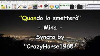 Mina - Quando la smetterò (Syncro by CrazyHorse1965) Karabox - Karaoke