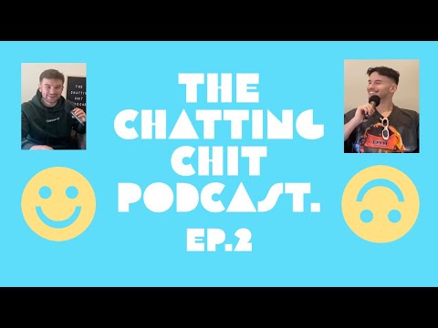 Ep2 The Chatting Chit Podcast. - Icks and Ticks w/ Adam & Chich