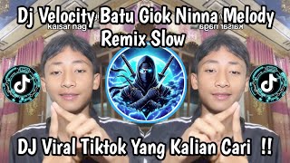 Download lagu DJ VELOCITY BATU GIOK - MAQREAH || SLOW REMIX NINNA MELODY VIRAL TIKTOK TERBARU YANG KALIAN CARI!! mp3