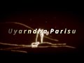 UYARNDHA PARISU CHRISTMAS SONG R CHARLES KRISHNARAJ PARALOGATHIN PARISU