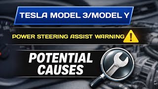 Tesla Model 3/Model Y Power Steering Assist Warning – Likely Causes Explained (NHTSA recall)