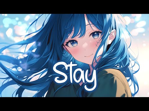 「Nightcore」 Stay - Zedd, Alessia Cara ♡ (Lyrics)