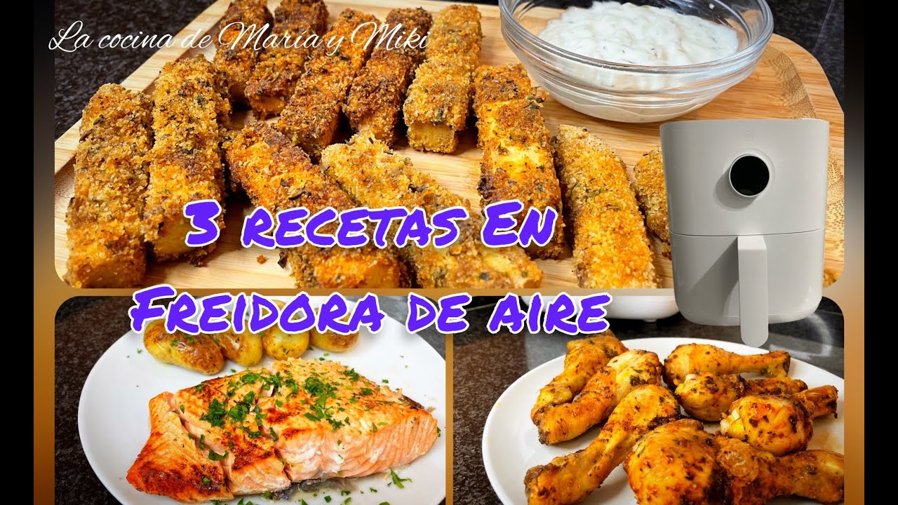 3 RECETAS EN FREIDORA DE AIRE | Recetas fáciles Airfryer