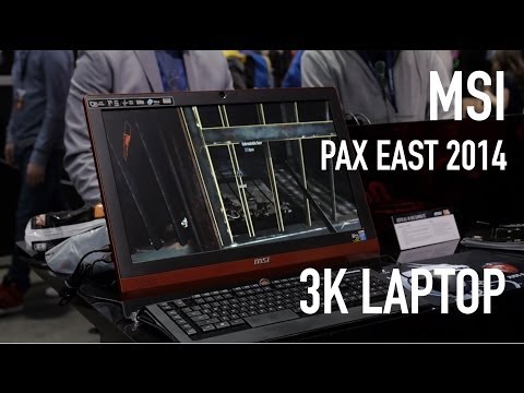 MSI 3K Laptop, All-In-One, Other Laptops: PAX East 2014