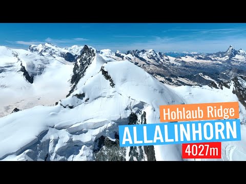 Traverse of the Allalinhorn (4'027m) via the Hohlaub Ridge, Switzerland