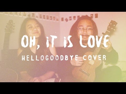 Oh, It Is Love - hellogoodbye (Cover) by The Macarons Project Video