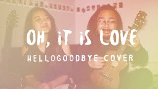 Oh, It Is Love - hellogoodbye (Cover) by The Macarons Project