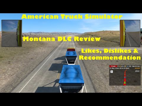 Montana DLC Expansion Pack Review - My Likes, Dislikes and Comments for American Truck Simulator