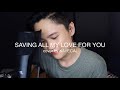 Saving All My Love For You - Whitney Houston (KAYE CAL Acoustic Cover)