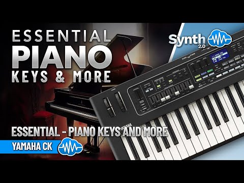 PCL012 - Essential Piano Keys & More - Yamaha CK Series ( 22 presets ) - Video Preview 1