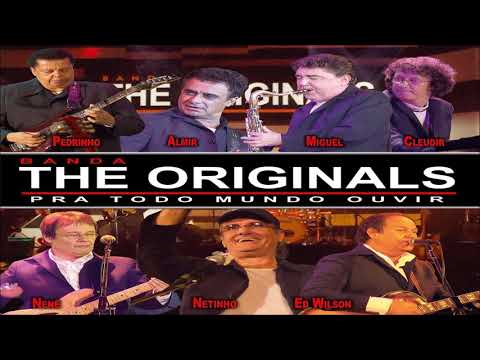 The Originals - A Gente Era Feliz E Não Sabia - ( Ao Vivo ) - 2005