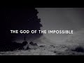 God Of Impossible English Worship Songs Whatsapp Status Jesus English Songs Whatsapp Status