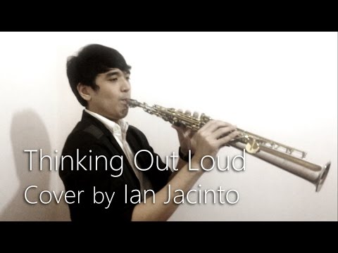 Thinking Out Loud - Saxophone Cover by Ian Jacinto